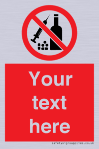 Custom No alcohol or drugs Sign